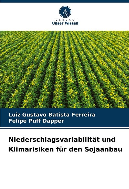 Produktbild: Niederschlagsvariabilit&auml;t und Klimarisiken f&uuml;r den Sojaanbau