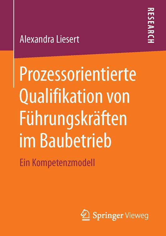 Produktbild: Prozessorientierte Qualifikation von F&uuml;hrungskr&auml;ften im Baubetrieb