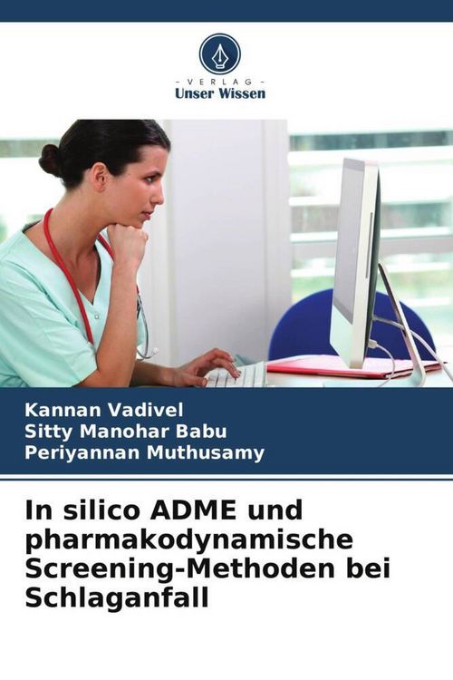 Produktbild: In silico ADME und pharmakodynamische Screening-Methoden bei Schlaganfall