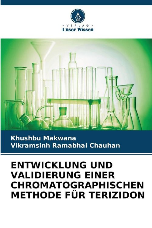 Produktbild: Entwicklung und Validierung einer Chromatographischen Methode f&uuml;r Terizidon