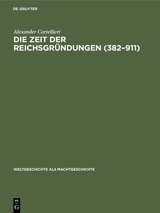 Produktbild: Die Zeit der Reichsgr&uuml;ndungen (382&ndash;911)