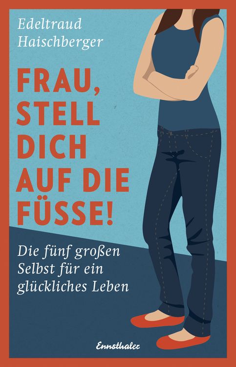 Produktbild: Frau, stell dich auf die F&uuml;&szlig;e!