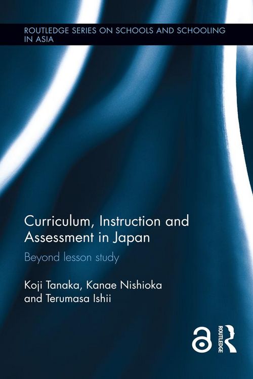 Produktbild: Tanaka, K: Curriculum, Instruction and Assessment in Japan
