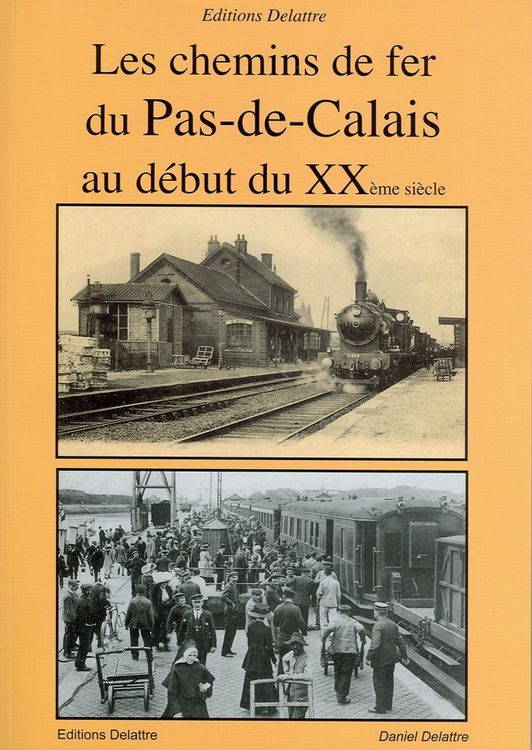 Produktbild: Les Chemins de Fer du Pas-De-Calais au Debut du Xxe Siecle
