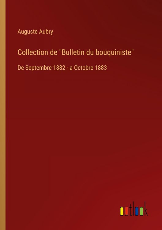 Produktbild: Collection de "Bulletin du bouquiniste"