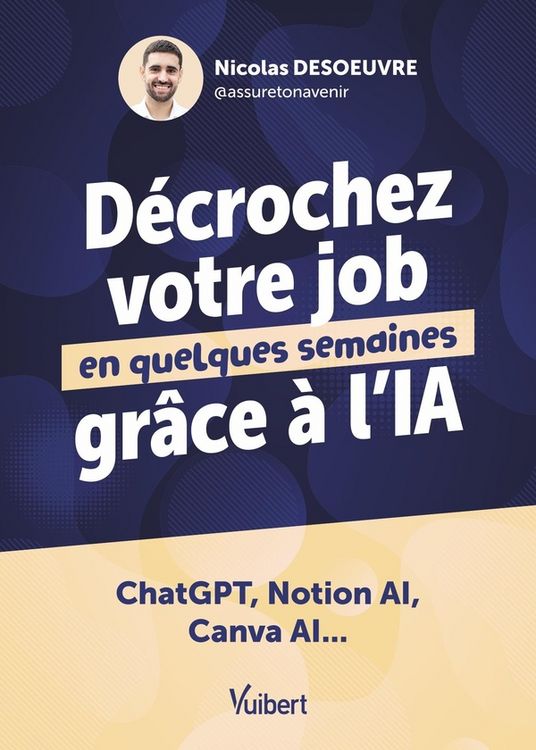 Produktbild: D&eacute;crochez votre job en quelques semaines gr&acirc;ce &agrave; l'IA
