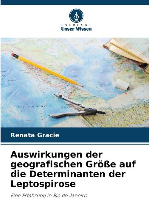 Produktbild: Auswirkungen der geografischen Gr&ouml;&szlig;e auf die Determinanten der Leptospirose
