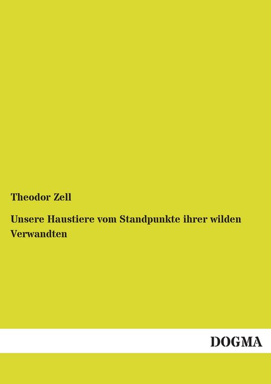 Produktbild: Unsere Haustiere vom Standpunkte ihrer wilden Verwandten