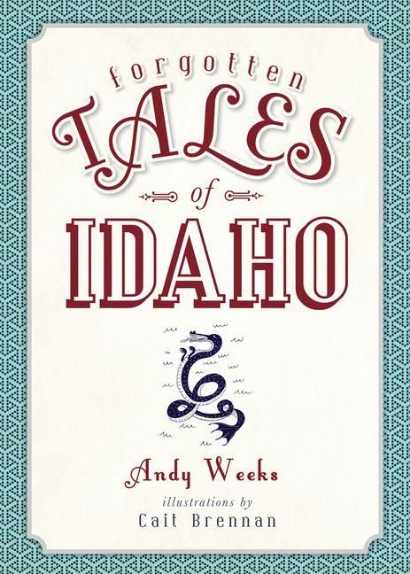 Produktbild: Forgotten Tales of Idaho