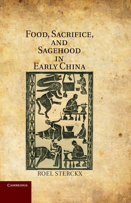 Produktbild: Food, Sacrifice, and Sagehood in Early China