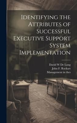 Produktbild: Identifying the Attributes of Successful Executive Support System Implementation