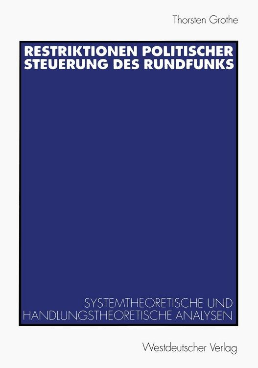 Produktbild: Restriktionen politischer Steuerung des Rundfunks