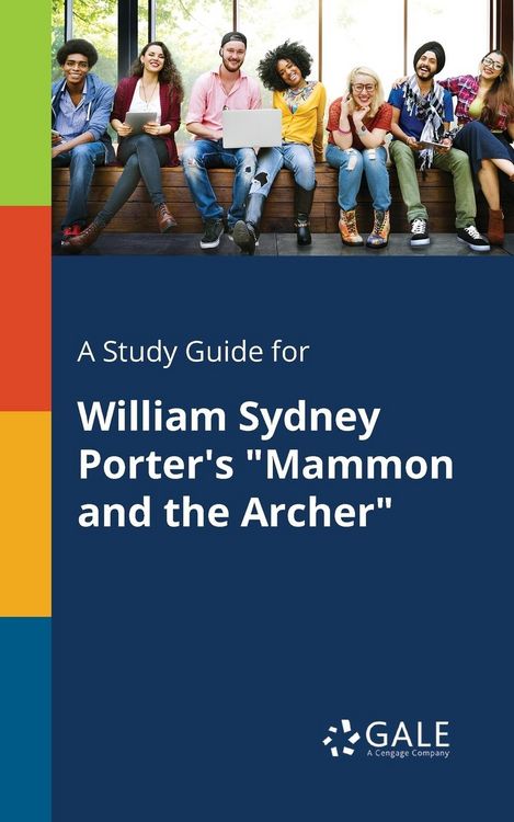 Produktbild: A Study Guide for William Sydney Porter's "Mammon and the Archer"