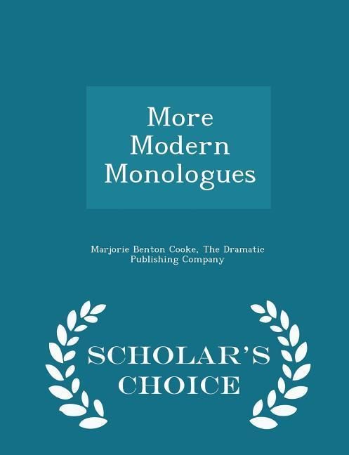 Produktbild: More Modern Monologues - Scholar's Choice Edition