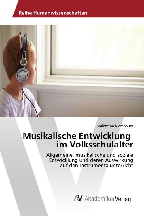 Produktbild: Musikalische Entwicklung im Volksschulalter