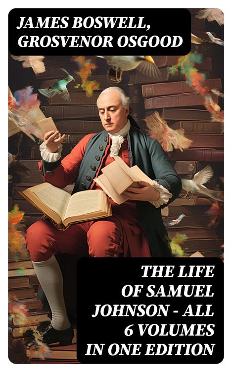 Produktbild: THE LIFE OF SAMUEL JOHNSON - All 6 Volumes in One Edition