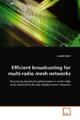 Produktbild: Qadir, J: Efficient broadcasting for multi-radio mesh networ