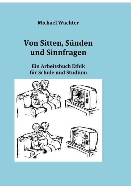 Produktbild: Von Sitten, S&uuml;nden und Sinnfragen