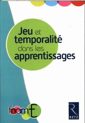 Produktbild: Jeux et temporalit&eacute; dans les apprentissages