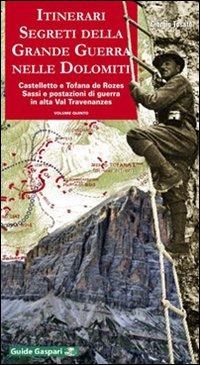 Produktbild: Castelletto e Tofana de Rozes. Sassi e postazioni di guerra in alta val Travenanzes