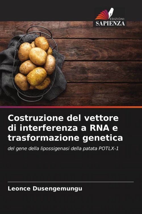 Produktbild: Costruzione del vettore di interferenza a RNA e trasformazione genetica