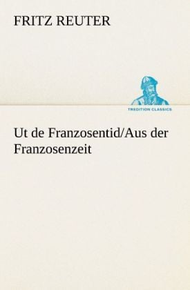 Produktbild: Ut de Franzosentid/Aus der Franzosenzeit