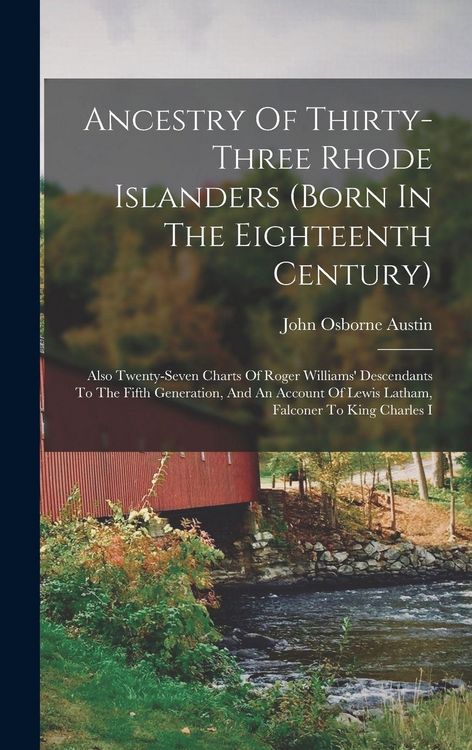 Produktbild: Ancestry Of Thirty-three Rhode Islanders (born In The Eighteenth Century)