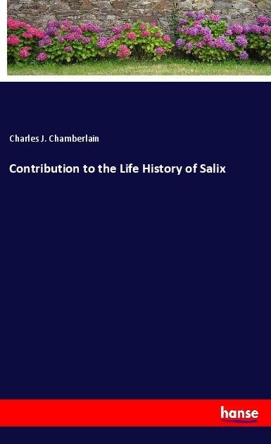 Produktbild: Contribution to the Life History of Salix