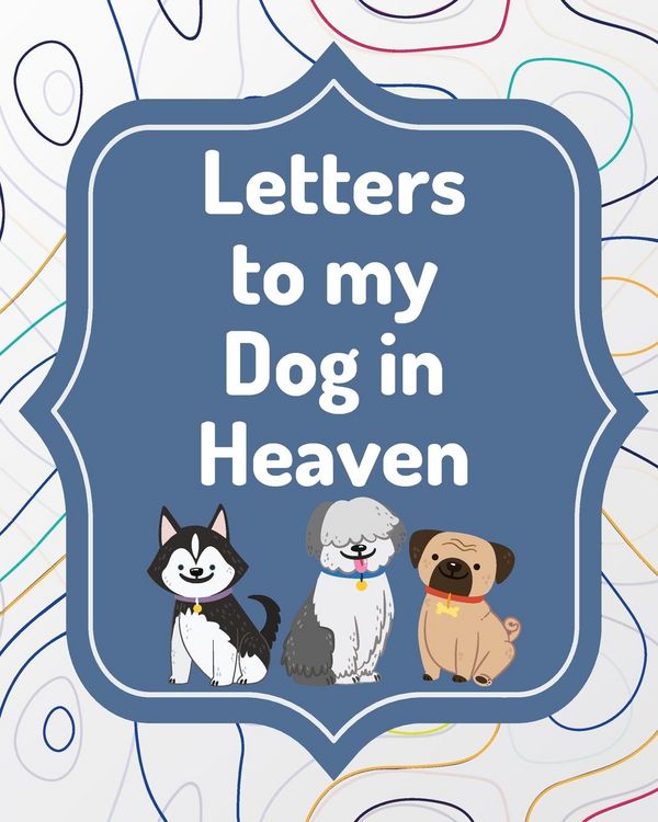 Produktbild: Larson, P: Letters To My Dog In Heaven