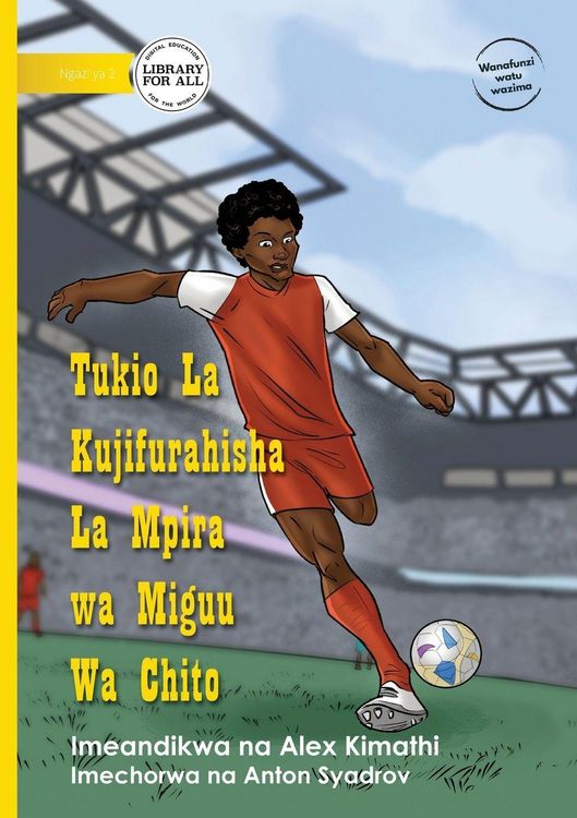 Produktbild: Chito's Football Adventure - Tukio La Kujifurahisha La Mpira wa Miguu Wa Chito