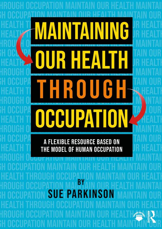 Produktbild: Maintaining Our Health through Occupation