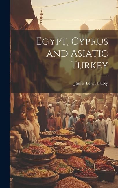 Produktbild: Egypt, Cyprus and Asiatic Turkey