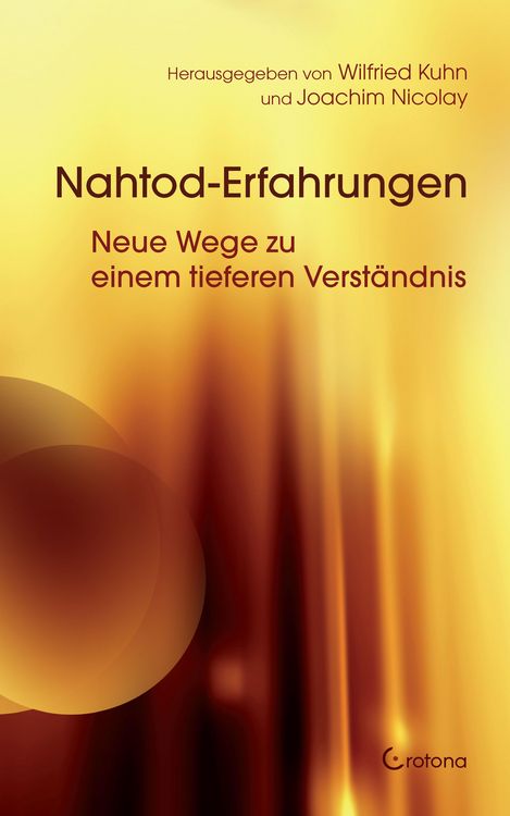 Produktbild: Nahtod-Erfahrungen - Neue Wege zu einem tieferen Verst&auml;ndnis