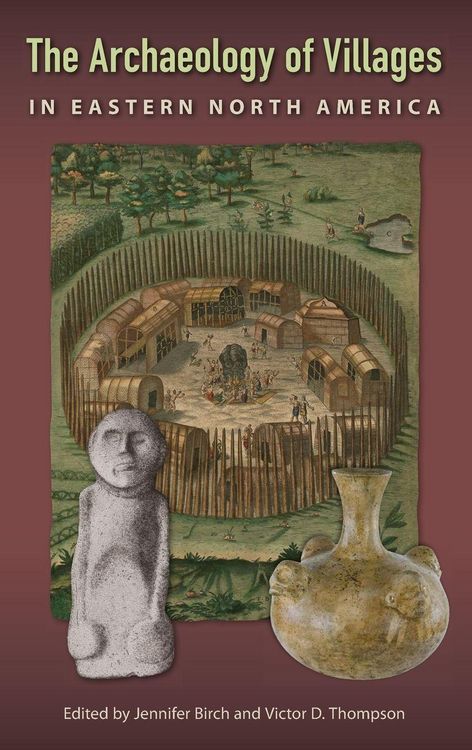 Produktbild: The Archaeology of Villages in Eastern North America
