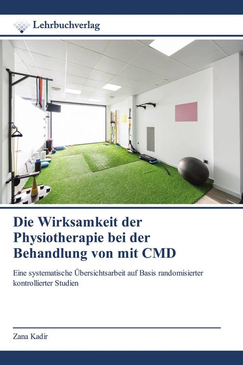 Produktbild: Die Wirksamkeit der Physiotherapie bei der Behandlung von mit CMD