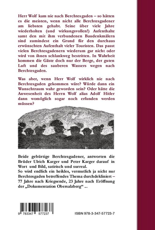 Herr Wolf kam nie nach Berchtesgaden