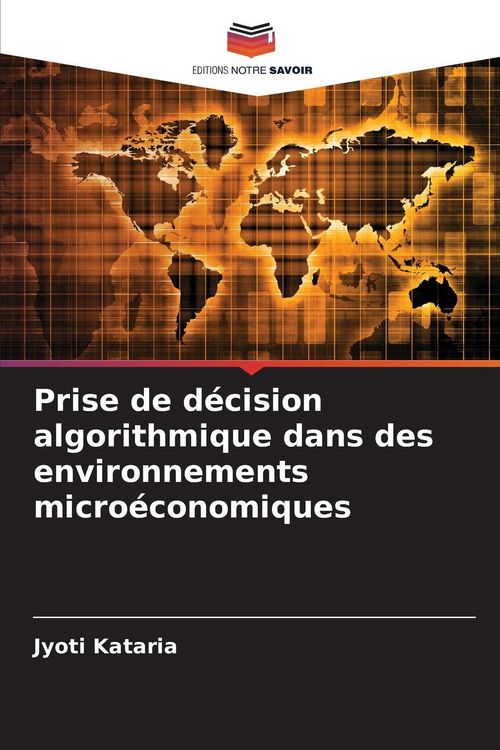 Produktbild: Prise de d&eacute;cision algorithmique dans des environnements micro&eacute;conomiques