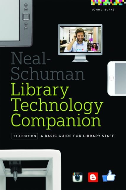 Produktbild: Burke, J: Neal-Schuman Library Technology Companion
