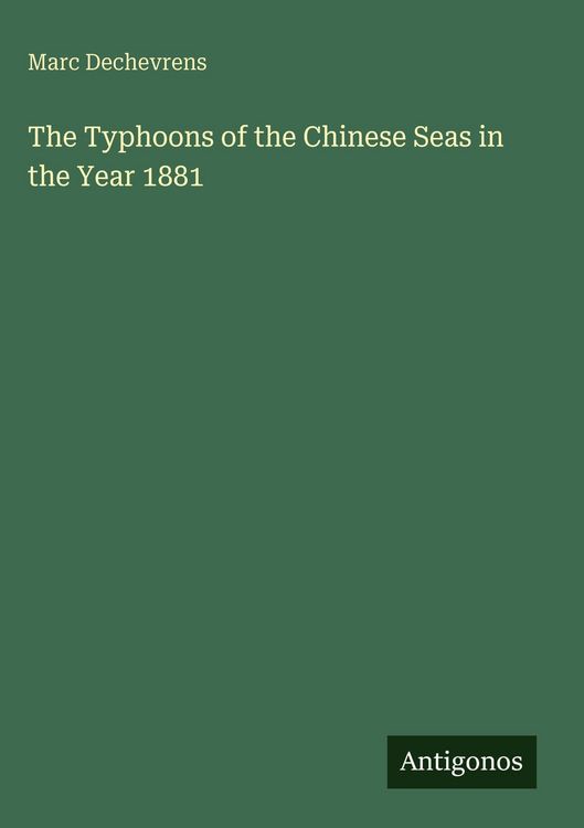 Produktbild: The Typhoons of the Chinese Seas in the Year 1881