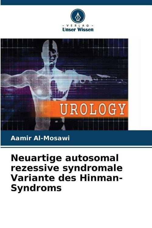 Produktbild: Neuartige autosomal rezessive syndromale Variante des Hinman-Syndroms