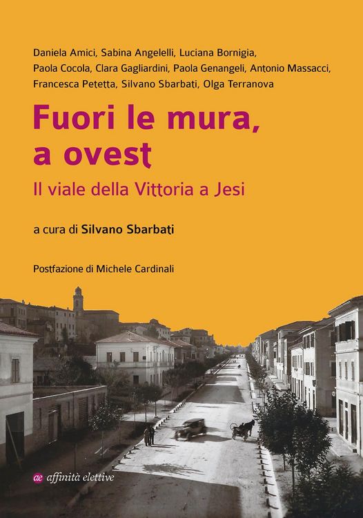 Produktbild: Fuori le mura, a ovest. Il viale della Vittoria a Jesi