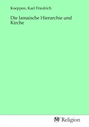 Produktbild: Die lamaische Hierarchie und Kirche