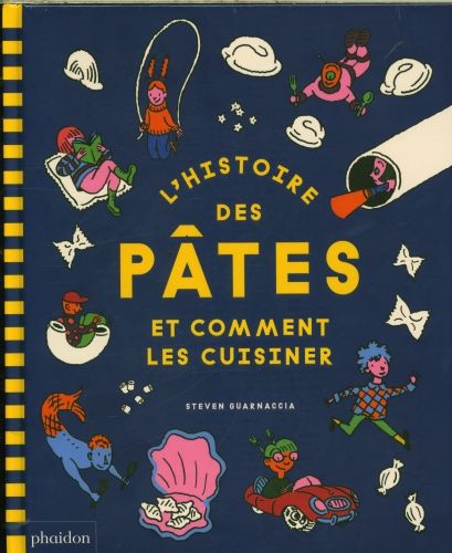 Produktbild: L'histoire des p&acirc;tes et comment les cuisiner