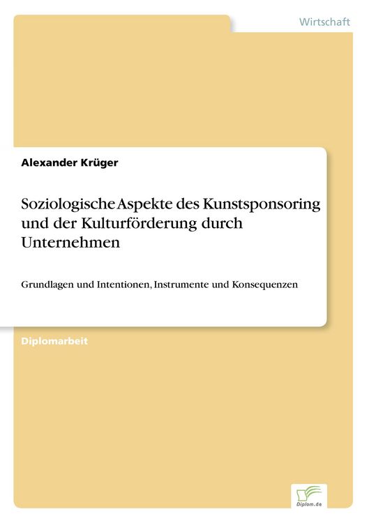 Produktbild: Soziologische Aspekte des Kunstsponsoring und der Kulturf&ouml;rderung durch Unternehmen