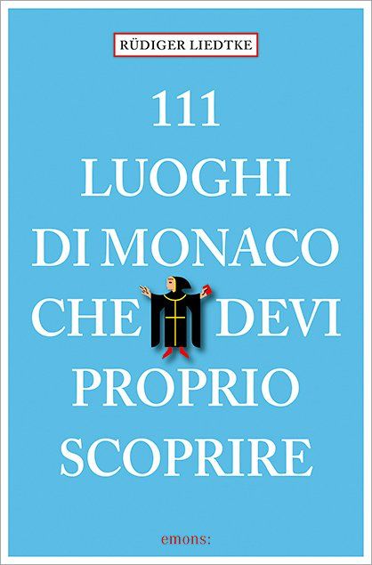 Produktbild: 111 Luoghi di Monaco che devi proprio scoprire