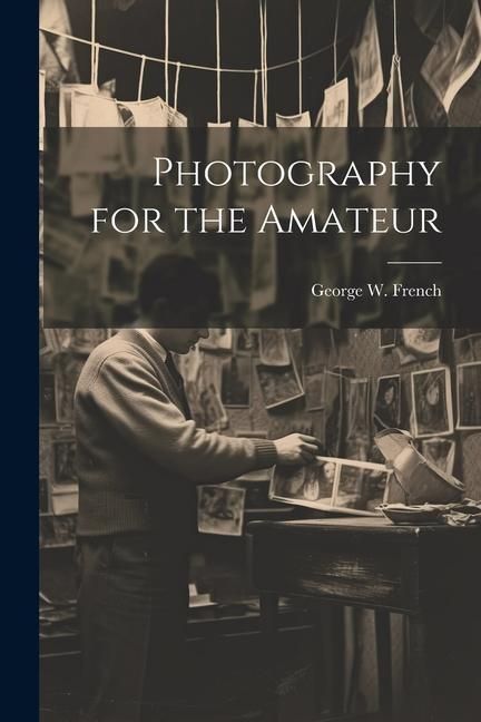 Produktbild: Photography for the Amateur