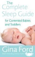 Produktbild: The Complete Sleep Guide For Contented Babies & Toddlers