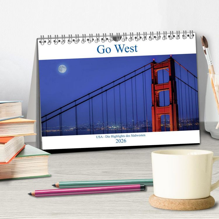 Produktbild: Go West. USA - Die Highlights des S&uuml;dwesten (Tischkalender 2026 DIN A5 quer), CALVENDO Monatskalender