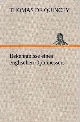 Produktbild: Bekenntnisse eines englischen Opiumessers
