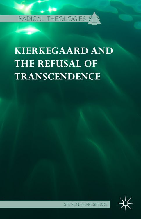 Produktbild: Kierkegaard and the Refusal of Transcendence